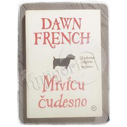 Mrvicu čudesno Dawn French