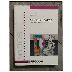 MS DOS 5.0/6.2 : uvod i principi rada  Nikica Kršinić, Vlatko Bolt
