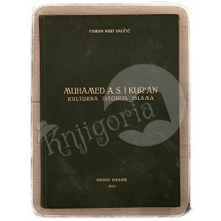 Muhamed A. S. i Kur’an : kulturna istorija islama Osman Nuri Hadžić