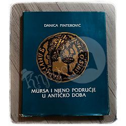 Mursa i njeno područje u antičko doba Danica Pinterović