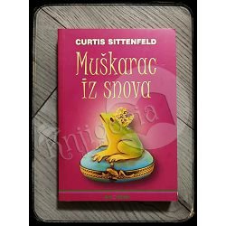 MUŠKARAC IZ SNOVA Curtis Sittenfeld 