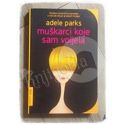 Muškarci koje sam voljela Adele Parks