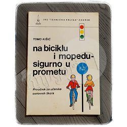 Na biciklu i mopedu - sigurno u prometu Tomo Kišić