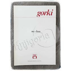 Na dnu Maksim Gorki