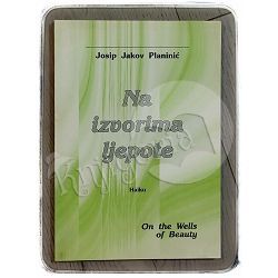 Na izvorima ljepote Josip Jakov Planinić