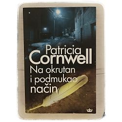 Na okrutan i podmukao način Patricia Cornwell