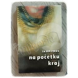 na-pocetku-kraj-ivan-raos-44994-x232-30_48288.jpg