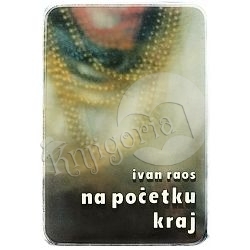 Na početku kraj Ivan Raos