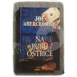 Na rubu oštrice Joe Abercrombie