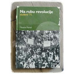 Na rubu revolucije - studeni '71. Tihomir Ponoš