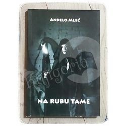 Na rubu tame Anđelo Mijić 