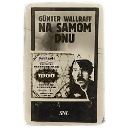 Na samom dnu Gunter Wallraff