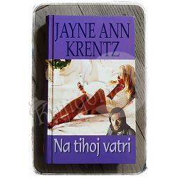 Na tihoj vatri Jayne Ann Krentz