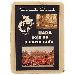 Nada koja se ponovno rađa Comunita Cenacolo