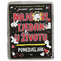 Najgori tjedan u životu: Ponedjeljak Eva Amores, Matt Cosgrove