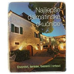 Najljepše dalmatinske okućnice: Dvorovi, terase, bazeni i vrtovi