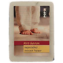 Najposlušniji bolesnik Trpimir Miro Gavran