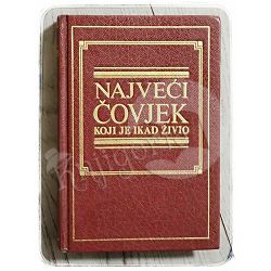 Najveći čovjek koji je ikad živio  