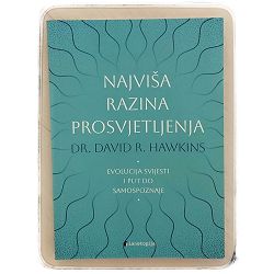 Najviša razina prosvjetljenja David R. Hawkins