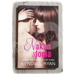 Nakon sloma Kendall Ryan