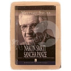 Nakon smrti Sancha Panze Milivoj Solar / otpis