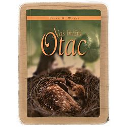 Naš brižni Otac Ellen G. White