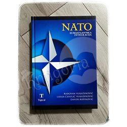 NATO EUROATLANTSKA INTEGRACIJA Radovan Vukadinović,Lidija Čehulić Vukadinović,Davor Božinović