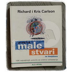 Ne mari za male stvari... za tinejdžere Richard i Kris Carlson 