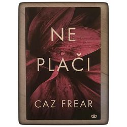 Ne plači Caz Frear