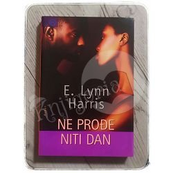 Ne prođe niti dan E. Lynn Harris