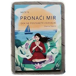 necete-pronaci-mir-dok-ne-postanete-zahvalni-8493-x227-23_47005.jpg