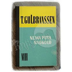 Nema puta naokolo Trygve Gulbranssen 