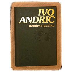 Nemirna godina Ivo Andrić