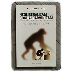 neoliberalizam-kao-socijaldarvinizam-slavko-kulic-88650-x88-81_25284.jpg