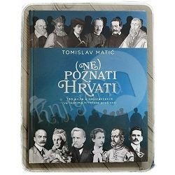 (Ne)poznati Hrvati Tomislav Matić