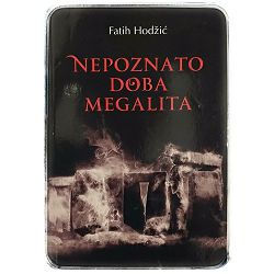 Nepoznato doba megalita Fatih Hodžić
