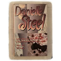 Nesavladive sile Danielle Steel / otpis