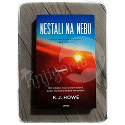 NESTALI NA NEBU K.J.Howe 