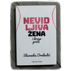Nevidljiva žena i druge priče Slavenka Drakulić