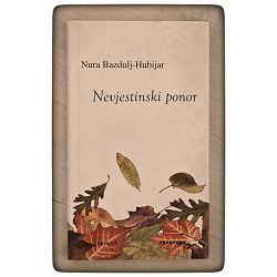 Nevjestinski ponor Nura Bazdulj-Hubijar