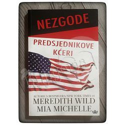 Nezgode predsjednikove kćeri Meredith Wild, Mia Michelle