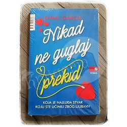 Nikad ne guglaj prekid Emma Garcia