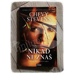 NIKAD NE ZNAŠ Chevy Stevens