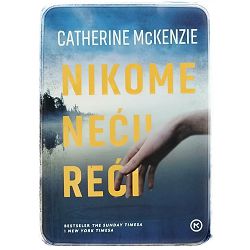 Nikome neću reći Catherine McKenzie