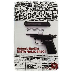 Ništa nalik sreći Antonio Barišić