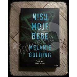 NISU MOJE BEBE Melanie Golding 