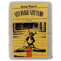Niti ovdje - niti tamo Zvonko Plepelić