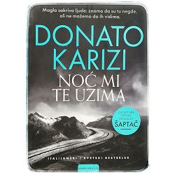 Noć mi te uzima Donato Karizi