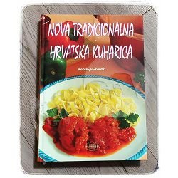 Nova tradicionalna kuharica Bruno Šimonović,Ivo Semenčić