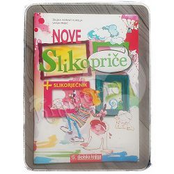 Nove slikopriče + slikorječnik Željka Horvat - Vukelja